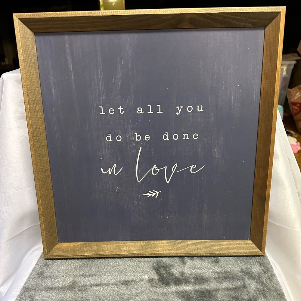 "let all you do be done in love" Frame
